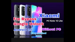 Xiaomi | Mi Note 10 Lite/M2002F4LG | Frp Bypass | Google Unlock | Android 10 | Without PC | 💯Done ✅