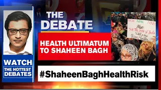 Public Health Above Politics; Time To End Shaheen Bagh Protest | The Debate With Arnab Goswami