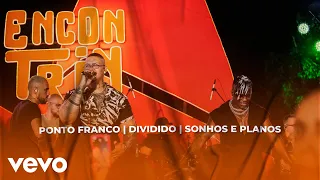 Di Propósito - Ponto Fraco / Dividido / Sonhos e Planos - Sou Eu (Ao Vivo)