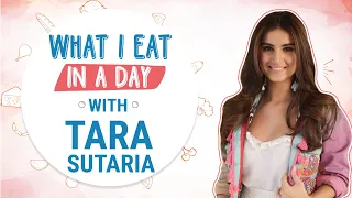 Tara Sutaria - What I Eat In a Day | Tara reveals her food & diet secrets | Pinkvilla