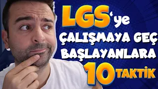 "LGS'YE ÇALIŞMAYA GEÇ BAŞLADIM!" DİYENLER İZLESİN! | 10 Farklı Taktik