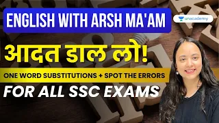 One Word Subsititution | Spot The Error | SSC Exams | English with Arsh Ma'am | English | Arsh Ma'am