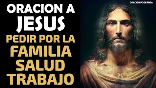 Oración a Jesús para pedir por la Familia, Salud, Trabajo y Economía