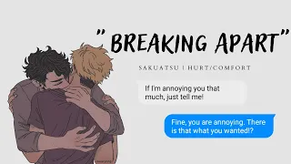 "Breaking Apart" - SakuAtsu | Hurt/Comfort