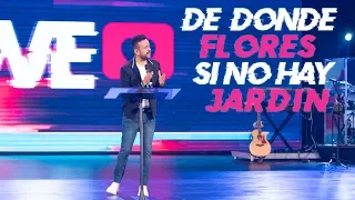 De Donde Flores Si No Hay Jardín | David Scarpeta | Grace Español