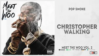 Pop Smoke - Christopher Walking (Meet The Woo 2)