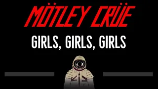 Motley Crue • Girls, Girls, Girls (CC) 🎤 [Karaoke] [Instrumental Lyrics]