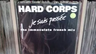 Hard Corps - Je Suis passee 33 rpm