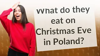 What do they eat on Christmas Eve in Poland?