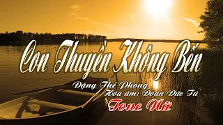 karaoke Con Thuyền Không Bến_ Giọng Nữ_ Sáng tác Đặng Thế Phong_ Hòa âm Đoàn Đức Tú