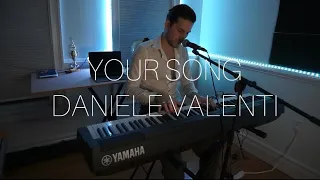 Your song -Elton John , cover Daniele Valenti