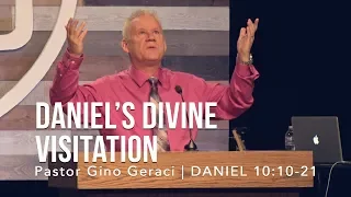 Daniel 10:10-21, Daniel’s Divine Visitation