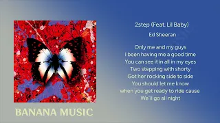 Ed Sheeran - 2step (Feat. Lil Baby)/Lyric/가사/1시간