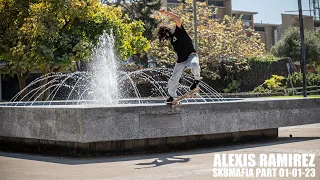 ALEXIS RAMIREZ 01-01-23 SK8MAFIA PART