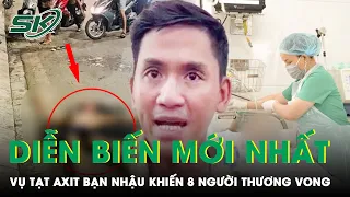 Tiết Lộ Diễn Biến Mới Nhất Vụ Tạt Axit “Trả Đũa” Bạn Nhậu Khiến 8 Người Thương Vong Tại Quận 7