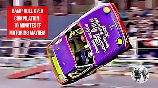 Ramp Roll Over Compilation  - 10 minutes of Motoring Mayhem