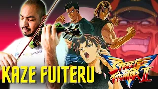 KAZE FUITERU - Street Fighter II Victory 『 ストリートファイターII  V 』violino