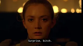 Surprise bitch! I bet you thought you'd seen the last of me -Madison Montgomery