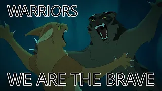 Warrior Cats Animator Tribute - We are the Brave