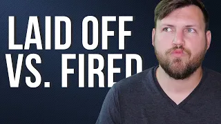 Laid Off vs Fired: What's the Difference?