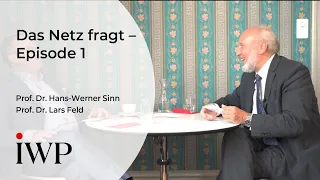 Das Netz fragt – Episode 1: Prof. Dr. Lars Feld und Prof. Dr. Hans-Werner Sinn