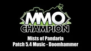 Patch 5.4 Music - Doomhammer