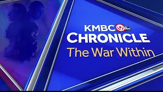 KMBC 9 Chronicle: The War Within