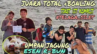 WOOW‼️UMPAN JAGUNG ESEN R-BUN 2 AMPLOP JUARA//LOMBA MANCING KAMIS DI TELAGA SILET TIKET 1JT KOMPLIT