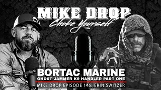 BORTAC Spec Ops Marine Erin 'Jammer' Switzer - Part One | Mike Ritland Podcast Episode 145