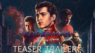 Spider-Man: No Way Home (2021) | Teaser Trailer | Marvel Studios