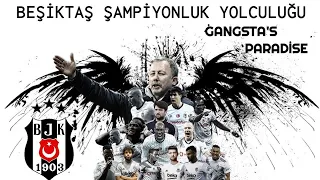 ŞAMPİYON BEŞİKTAŞ Gangsta's Paradise 20/21