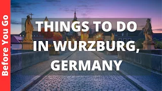 Wurzburg Germany Travel Guide: 12 BEST Things To Do In Würzburg