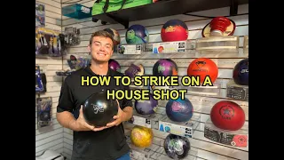 How to strike on a house shot