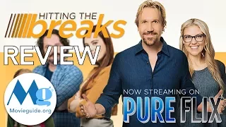 HITTING THE BREAKS is Now Streaming on Pure Flix