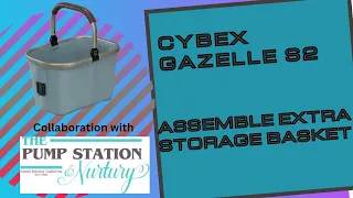 Cybex Gazelle S 2, Assembling Extra Storage Basket