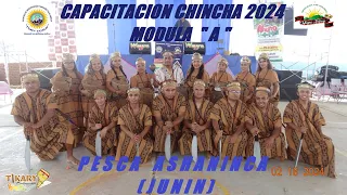 II Curso Actualización Tuky Tusuy Chincha 2024 / Pesca Ashaninka (Junín) Modula A - TIKARY PROD.