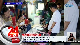 Tindahan, ginagamit umanong front sa pagtutulak ng shabu, 3 arestado | 24 Oras