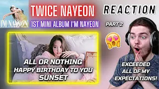 TWICE NAYEON - 1st Mini Album 'I'M NAYEON' | REACTION + REVIEW ~ Part 2