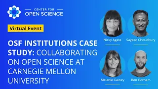 OSF Institutions Case Study: Collaborating on Open Science at Carnegie Mellon University