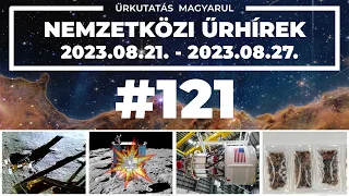 Nemzetközi űrhírek | 2023/34 | #121 | ŰRKUTATÁS MAGYARUL