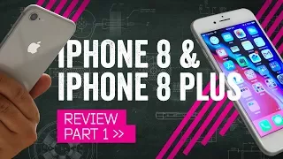 iPhone 8 Review [Part 1]