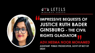 "Impressive Bequests of Justice Ruth Bader Ginsburg - The Civil Rights Gladiator" | Adv.Neema Noor