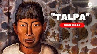 "Talpa", de Juan Rulfo 🏜️ (AUDIOLIBRO) 🎙️🎧 Cuento completo. AUDIOCUENTO / Voz humana