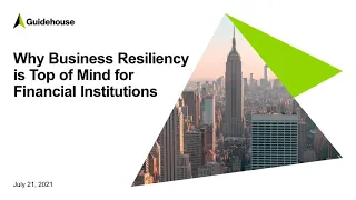 Your Business is Only a Strong as its Weakest Link: Why Business Resiliency is Top of Mind for FIs