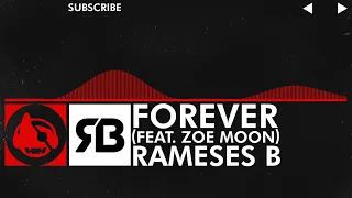 [DnB] - Rameses B - Forever (feat. Zoe Moon)