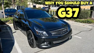 5 REASONS WHY YOU SHOULD BUY A INFINITI G37!