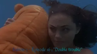 H2O - Saison 2 |  Episode 16 : Double trouble