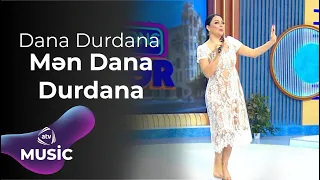 Dana Durdana - Mən Dana Durdana