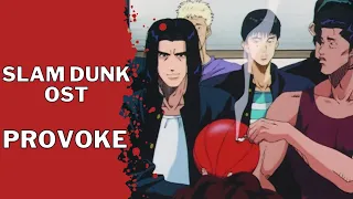 Slam Dunk OST - Provoke (Pelea en el Gimnasio)