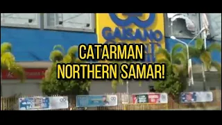 VLOG #179 - WE'RE HERE AT CATARMAN, NORTHERN SAMAR!